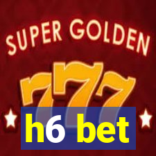 h6 bet